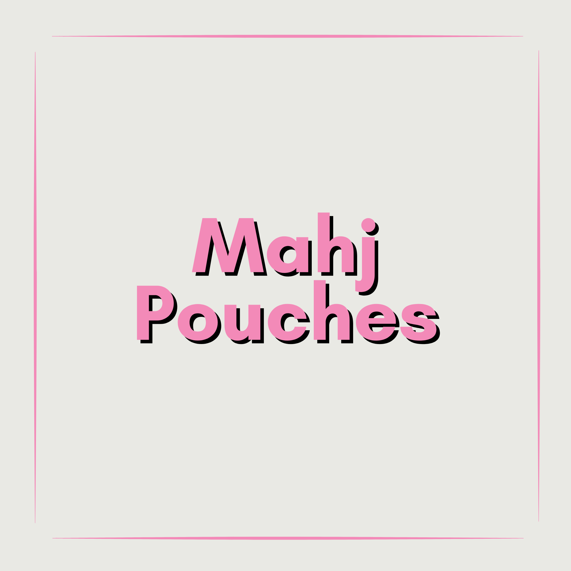 Mahj Pouches