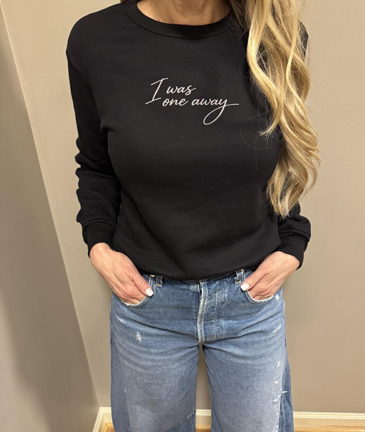 I Was One Away Sweatshirt  Mahj Sweatshirt